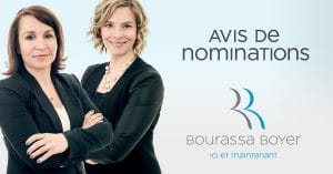 BB Avis de nominations 21 09 18 JG 300x157 - Deux nouvelles associ&eacute;es chez BOURASSA BOYER !