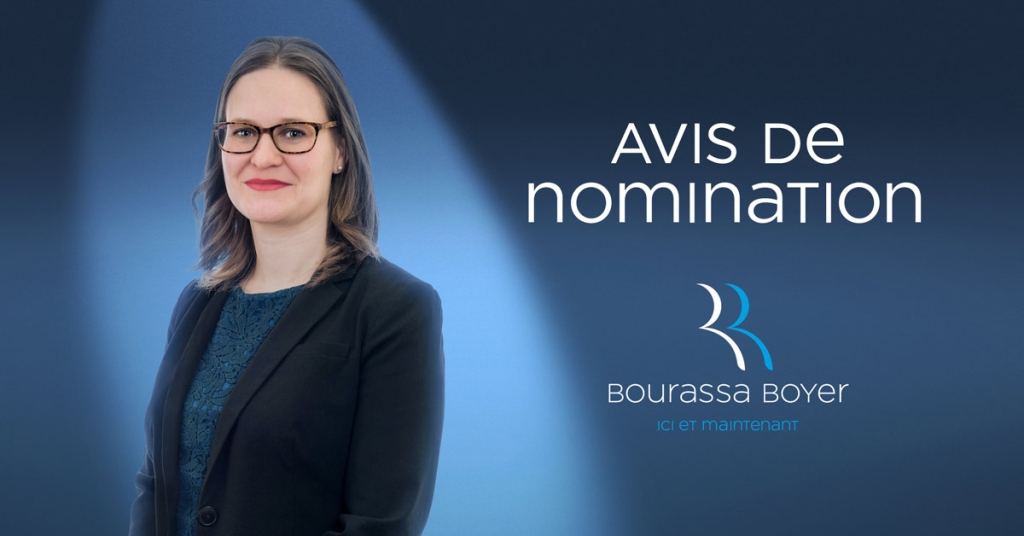 BB Nomination M H Matte 1200x628 FR 1 1024x536 - Une nouvelle nomination chez BOURASSA BOYER&nbsp;!